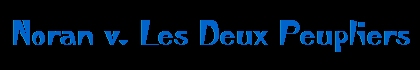 Noran v. Les Deux Peupliers HOMEPAGE